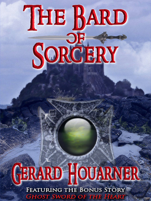 Title details for The Bard of Sorcery by Gerard Houarner - Available